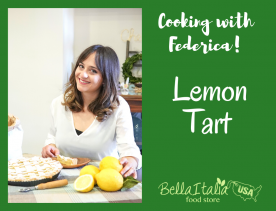 Cooking with Federica: Summer Lemon Tart Recipe